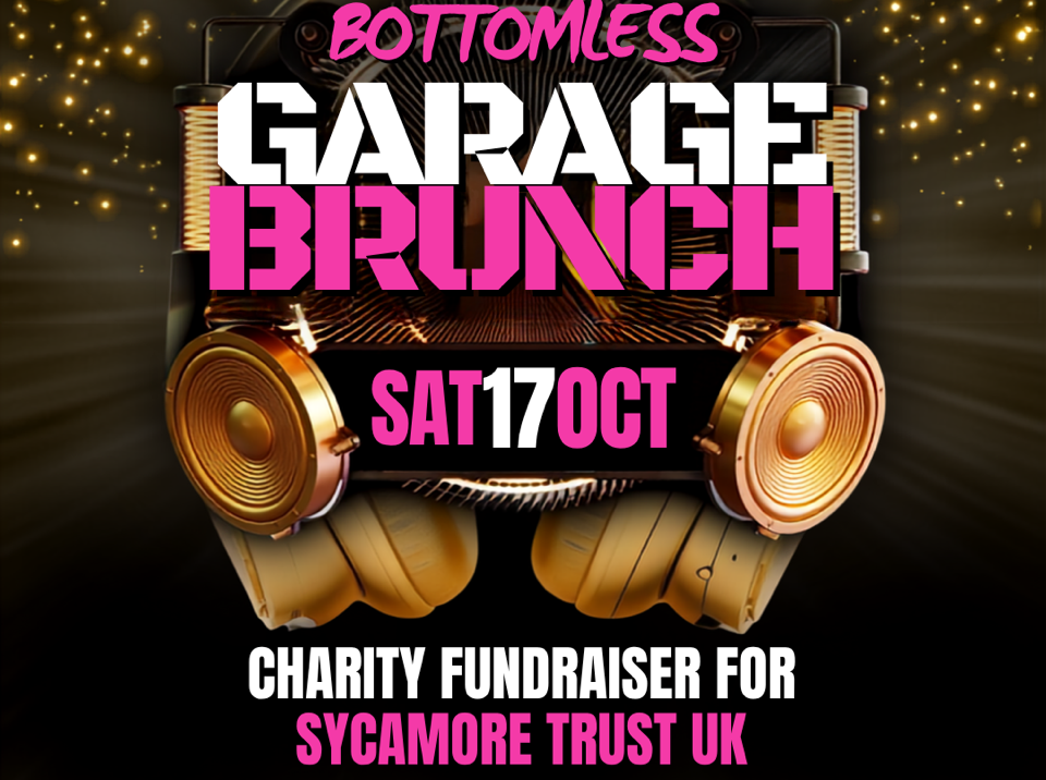 Bottomless Garage Brunch flyer — Saturday 17th October, charity fundraiser for Sycamore Trust UK
